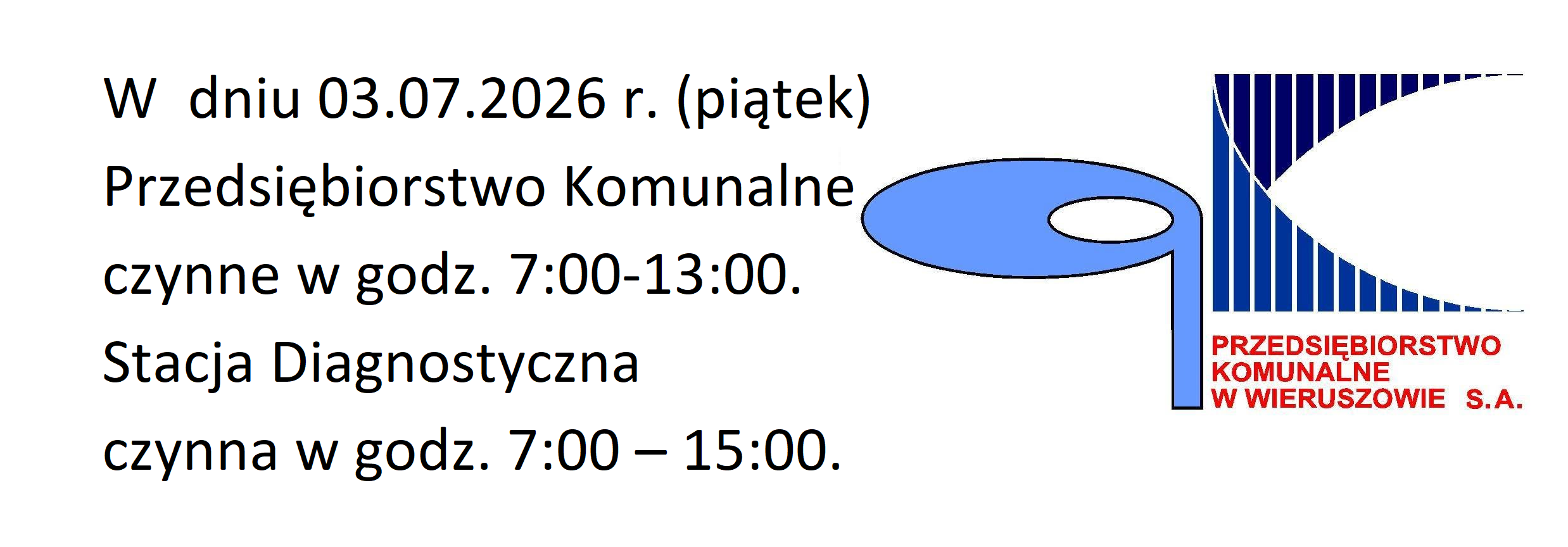 Zmiana godzin pracy Przedsiębiorstwa Komunalnego i Stacji Diagnostycznej w dniu 03.07.2026 r. (piątek).